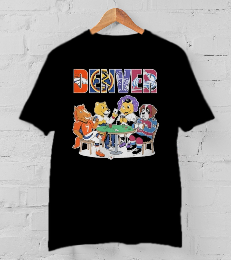 Denver Broncos Rockies Nuggets Avalanche Mascots Poker Game T-Shirt