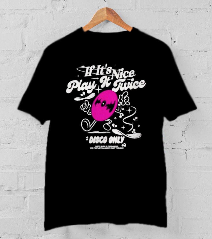 If It's Nice Play It Twice Disco Only Record And Stars T-Shirt