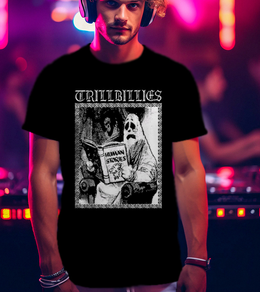 Trillbillies Human Stories Podcast Ghost Reading Spooky T-Shirt