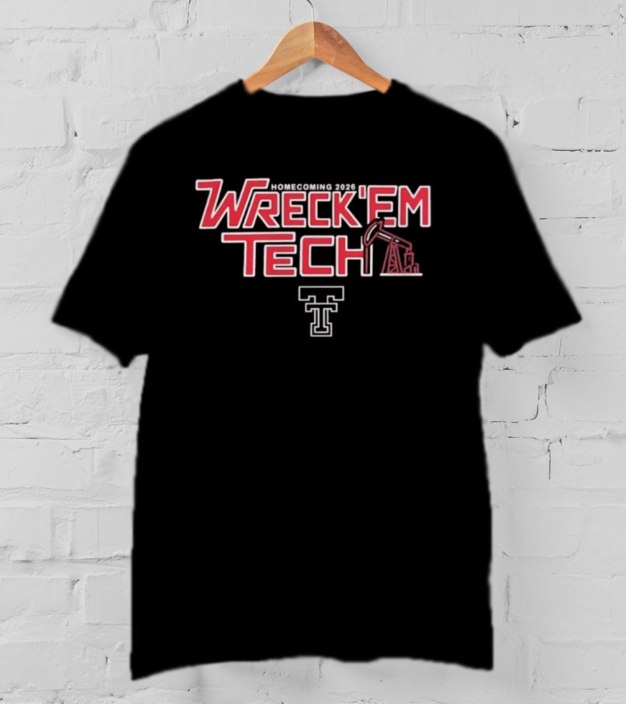 Wreck'em Tech Homecoming 2026 Red Raiders Pumpjack T T-Shirt