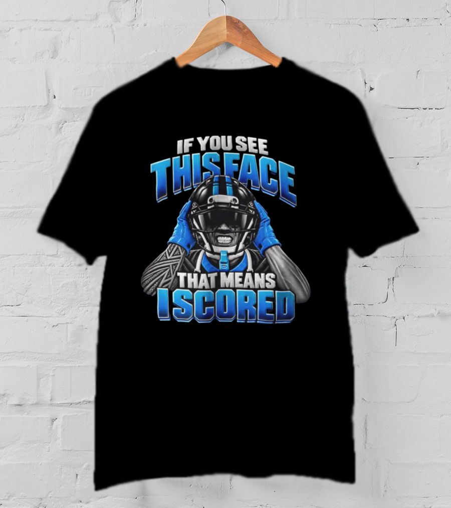 Xavier Legette Carolina Panthers This Face That Means I Scored T-Shirt