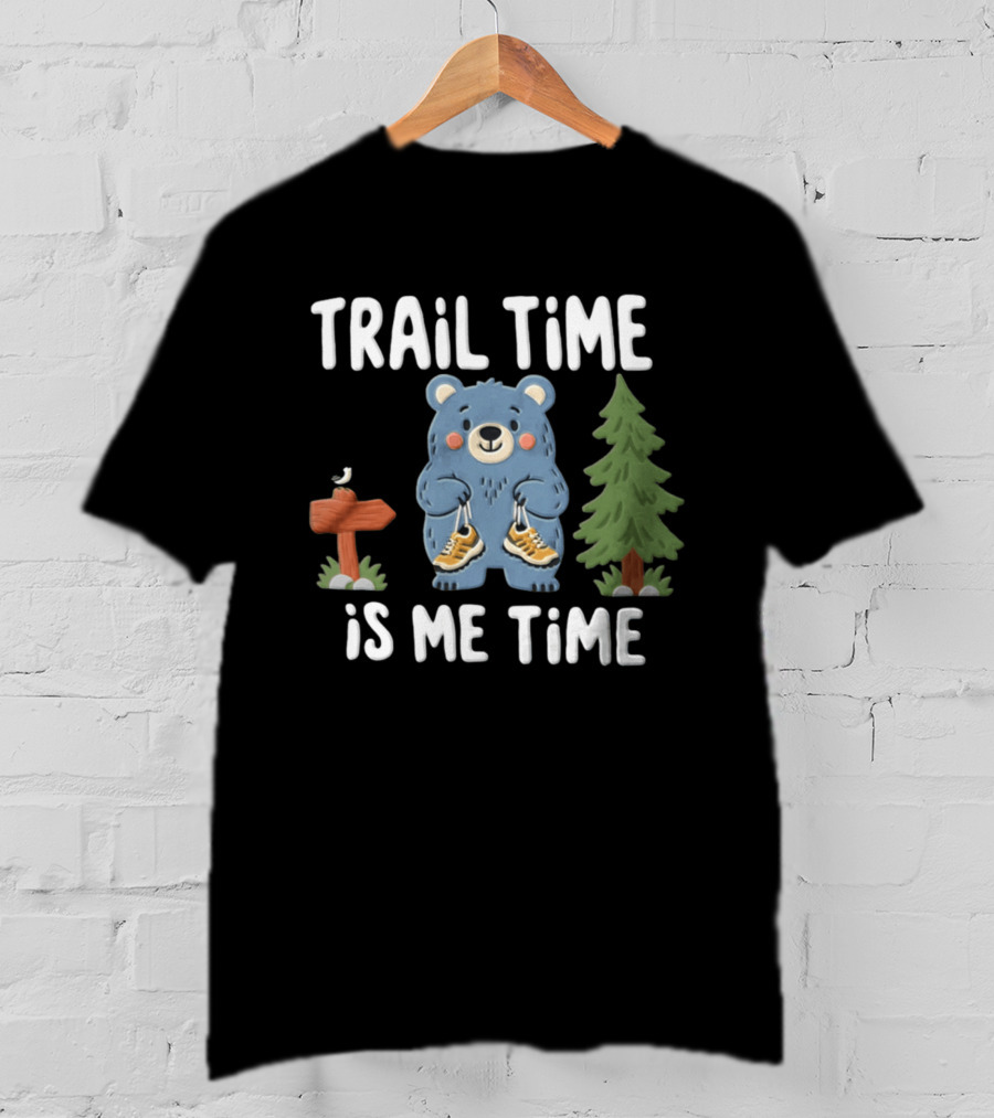 Trail Time Is Me Time Blue Bear Hiking Shoes T-Shirt