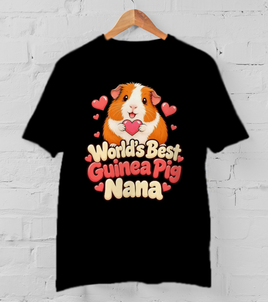 World's Best Guinea Pig Nana Heartwarming Gift For Grandmother T-Shirt