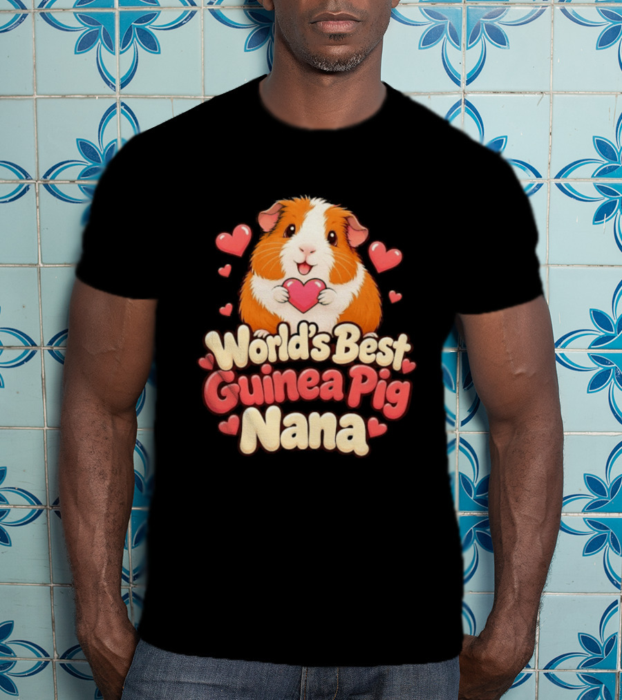 World's Best Guinea Pig Nana Heartwarming Gift For Grandmother T-Shirt