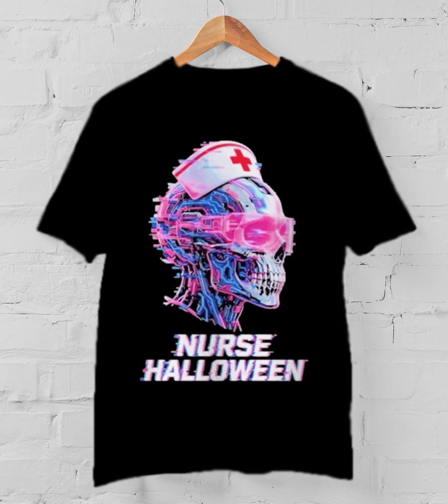Nurse Halloween Cybernetic Skull Glitch Futuristic Nurse Cap And Neon Skull T-Shirt