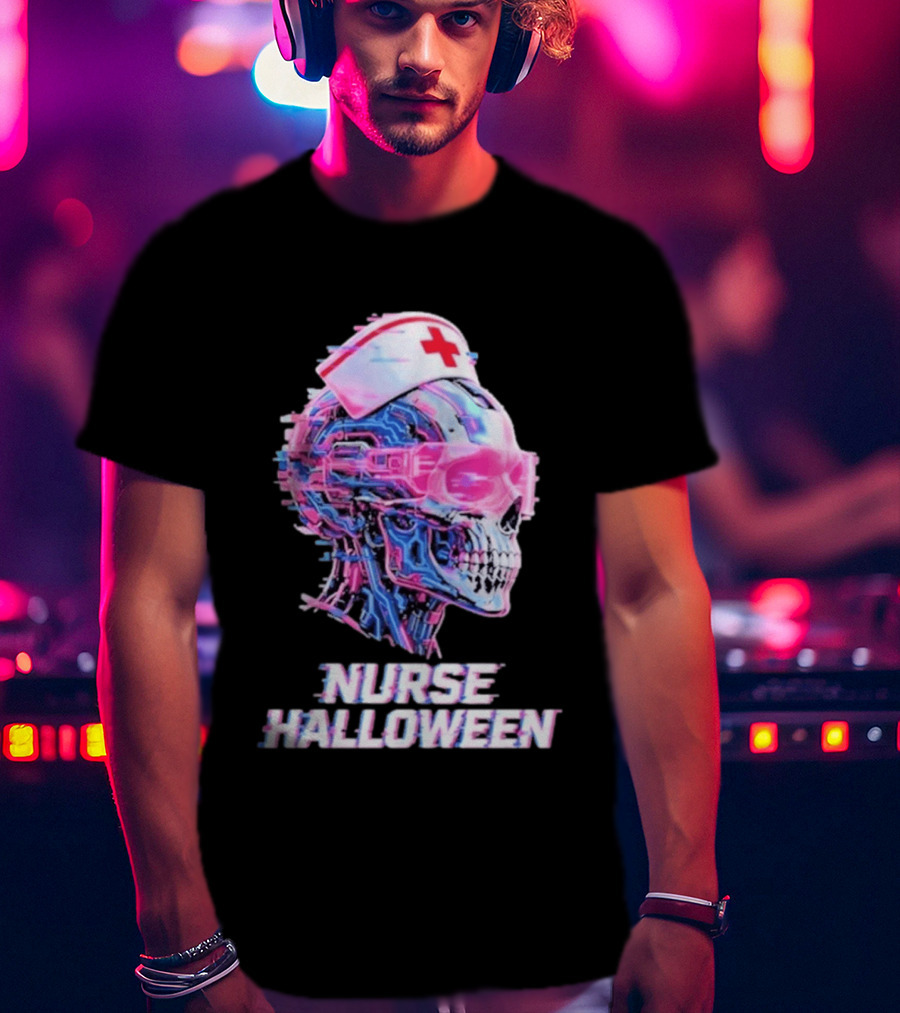 Nurse Halloween Cybernetic Skull Glitch Futuristic Nurse Cap And Neon Skull T-Shirt