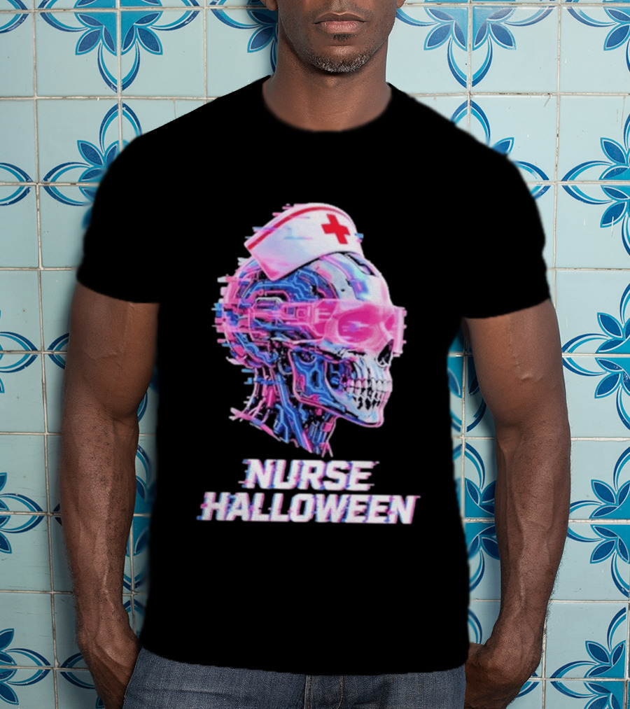 Nurse Halloween Cybernetic Skull Glitch Futuristic Nurse Cap And Neon Skull T-Shirt