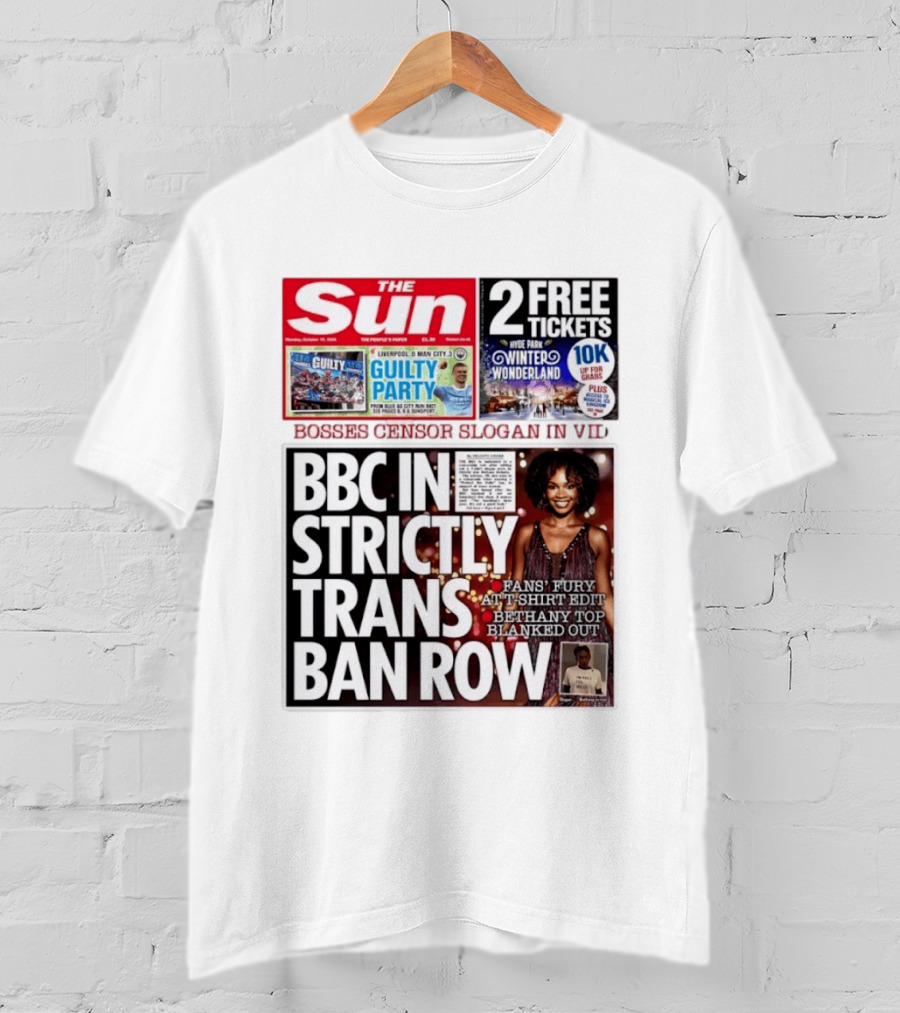 The Sun BBC In Strictly Trans Ban Row Bosses Censor Slogan Bethany Top Blanked Out T-Shirt
