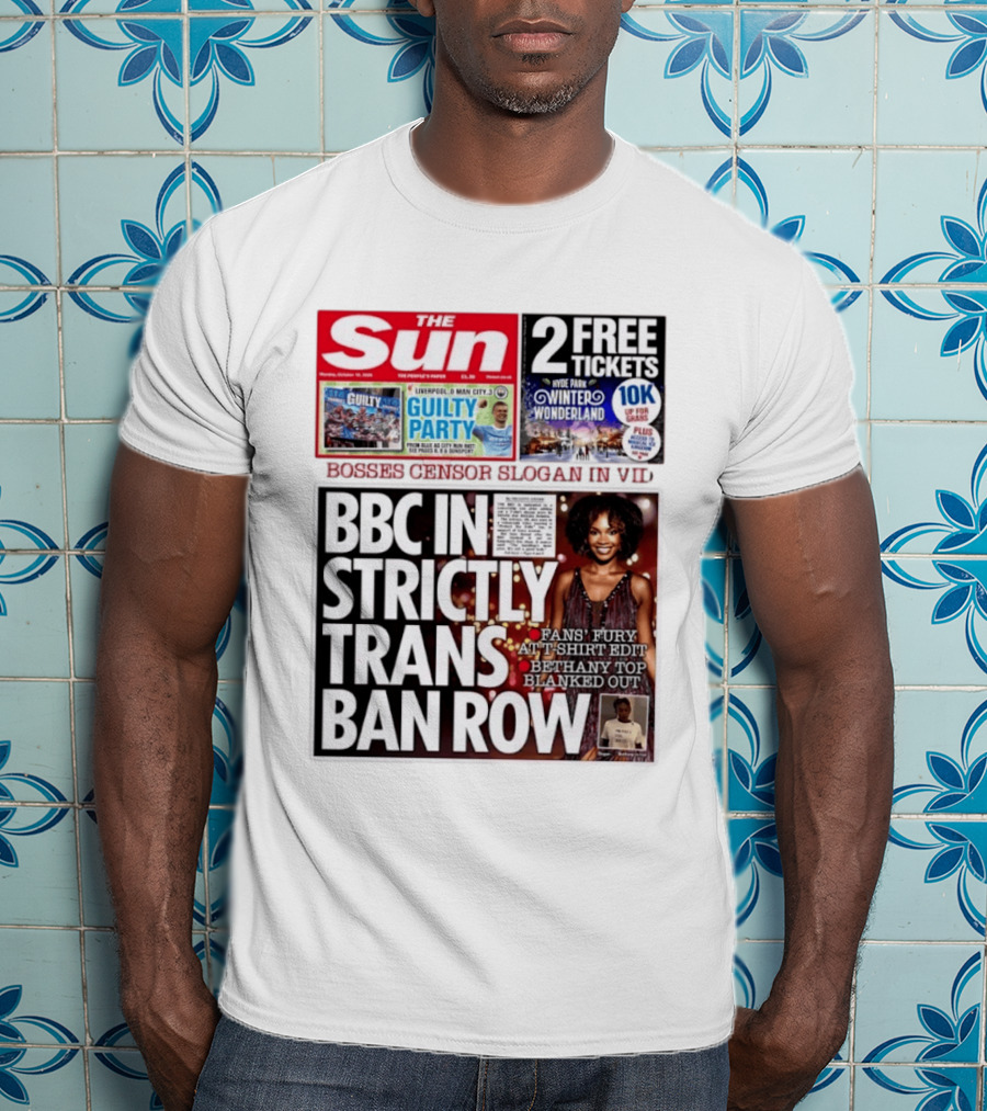 The Sun BBC In Strictly Trans Ban Row Bosses Censor Slogan Bethany Top Blanked Out T-Shirt