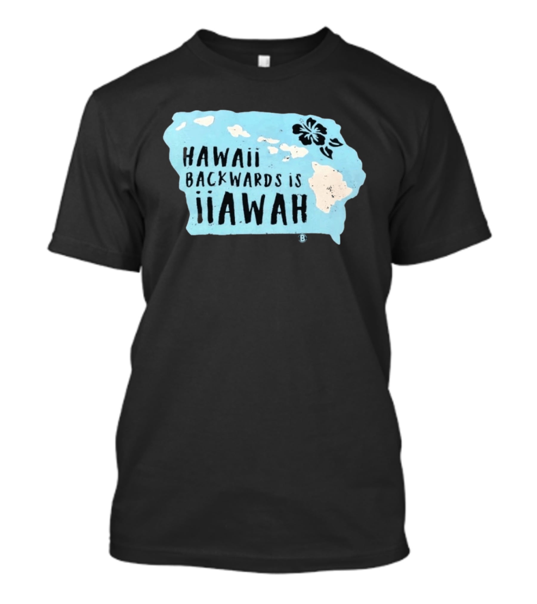 Hawaii Backwards Is IiAWAH Wordplay With Island Map And Hibiscus Flower T-Shirt