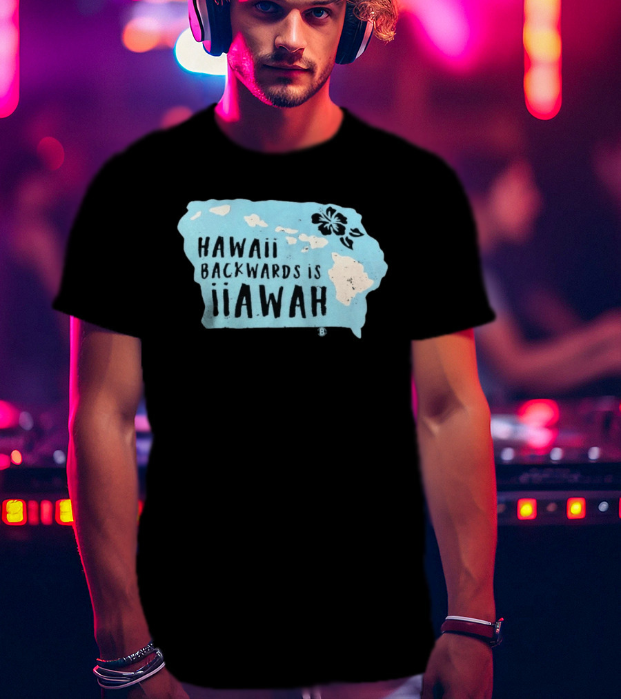 Hawaii Backwards Is IiAWAH Wordplay With Island Map And Hibiscus Flower T-Shirt