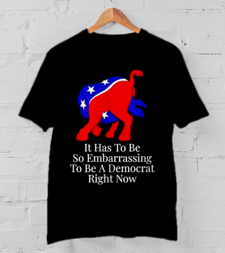 Embarrassing To Be A Democrat Right Now With Donkey Stars T-Shirt