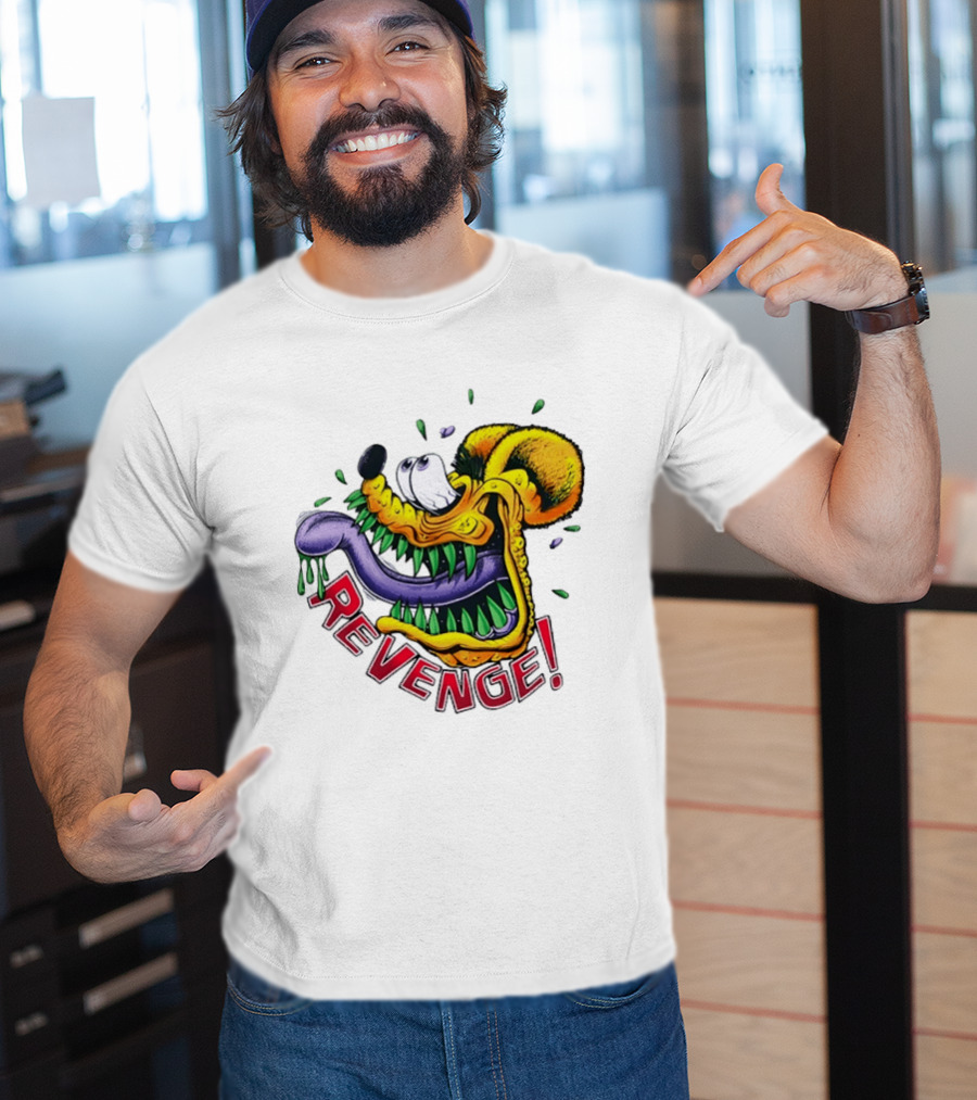 Revenge Ed Roth Rat Fink Get Even With Life T-Shirt