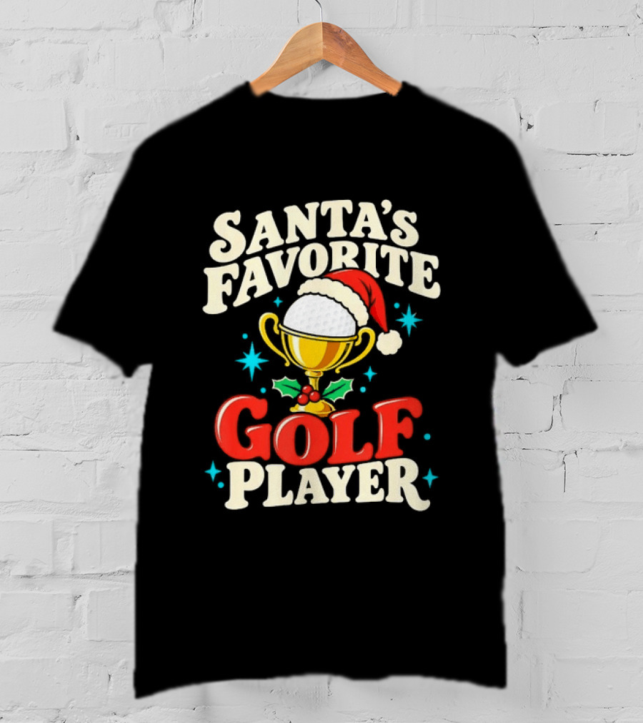 Santa's Favorite Golf Player Trophy Christmas Golfer T-Shirt