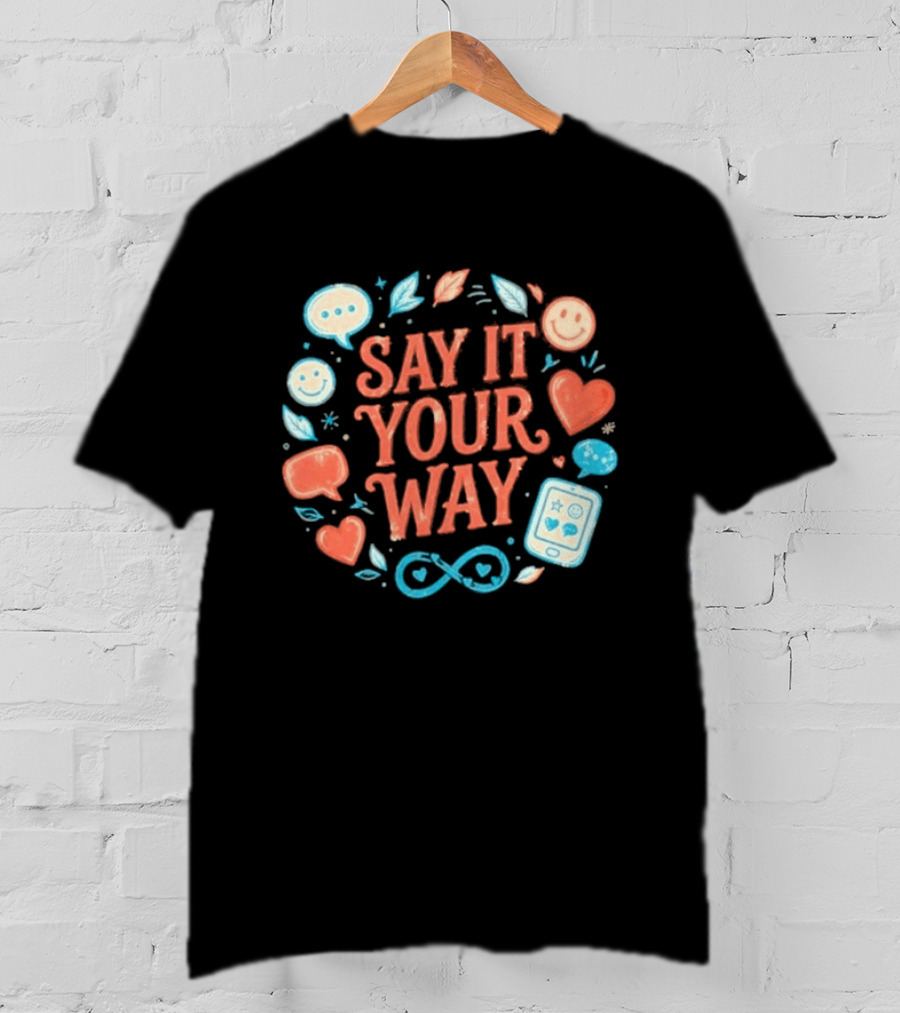 Say It Your Way Heart Emoji Infinity Leaves T-Shirt