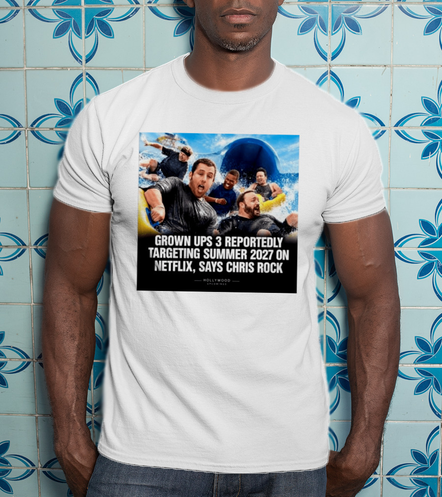 Grown Ups 3 Netflix Release Summer 2027 Chris Rock Announcement T-Shirt