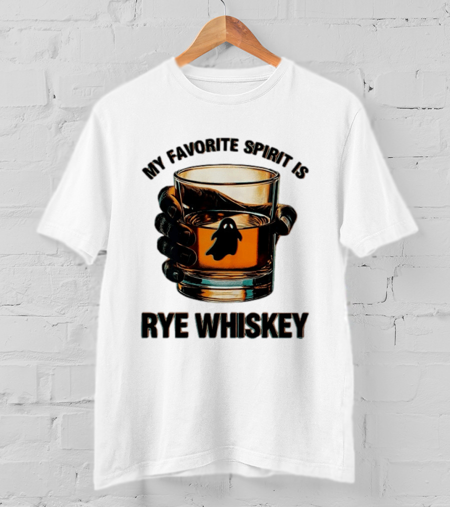 My Favorite Spirit Is Rye Whiskey Ghost Glass T-Shirt