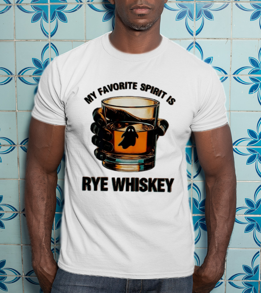 My Favorite Spirit Is Rye Whiskey Ghost Glass T-Shirt