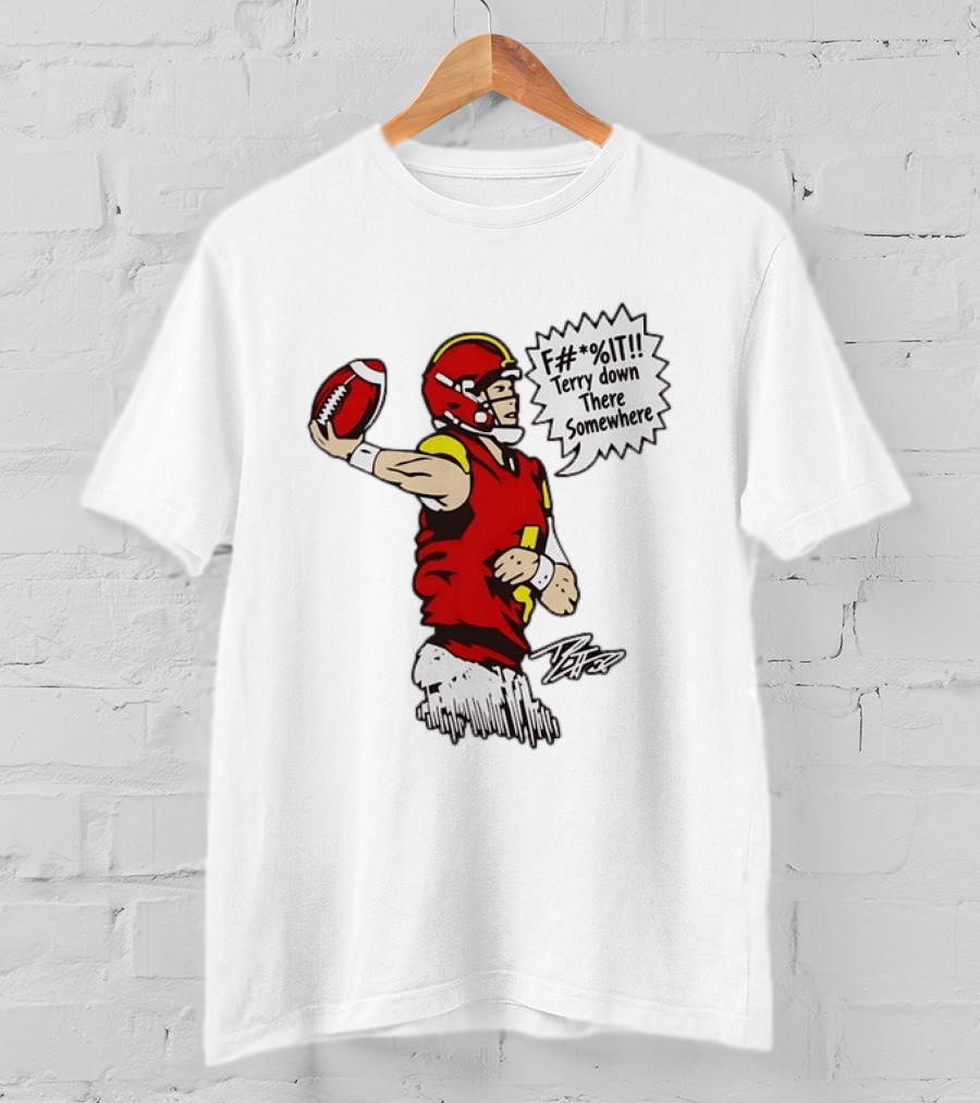 Patrick Mahomes Number 15 Kansas City Chiefs F It Terry Down There Somewhere Football Throw T-Shirt