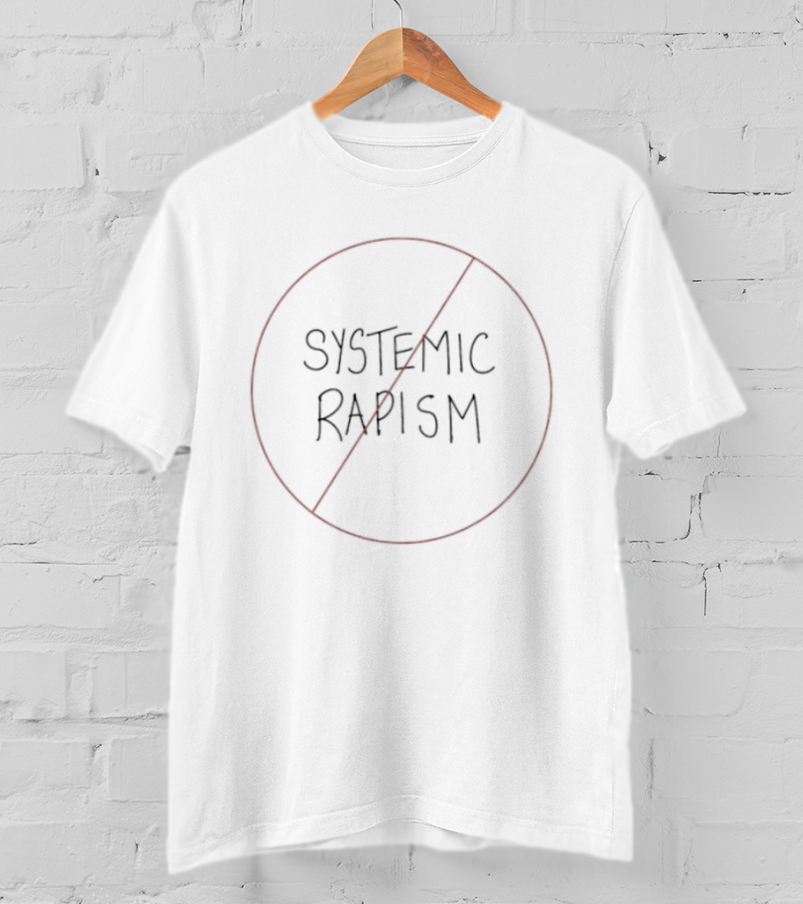 Systemic Rapism Social Commentary Protest Circle Slash T-Shirt