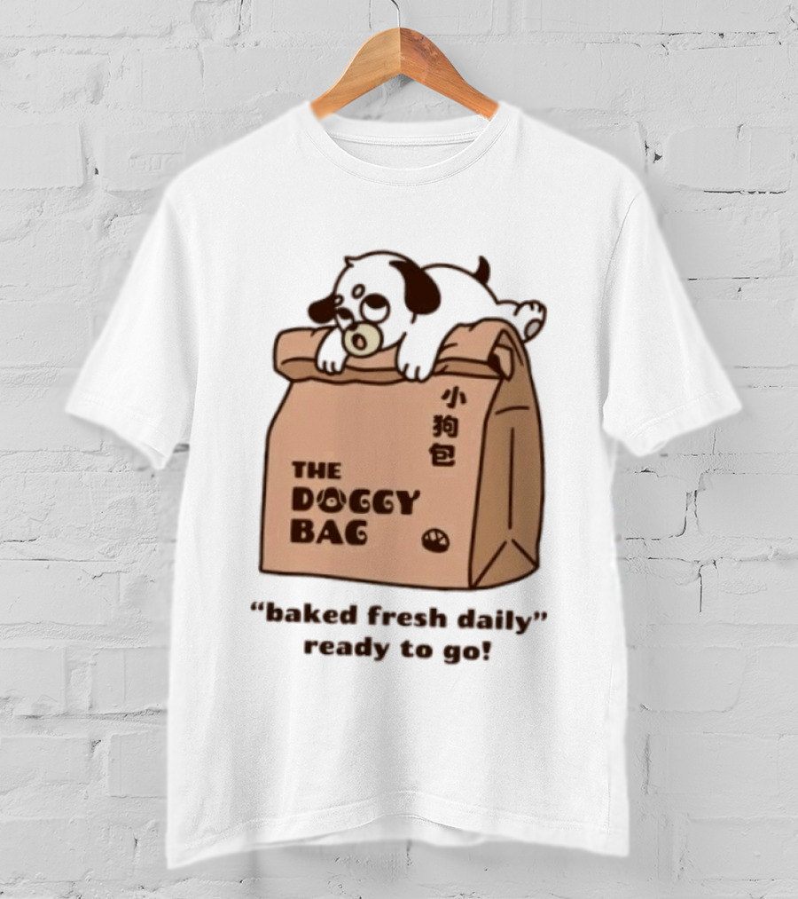 The Doggy Bag Cute Puppy Theme Baked Fresh Daily Ready To Go T-Shirt