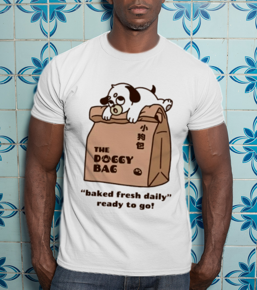 The Doggy Bag Cute Puppy Theme Baked Fresh Daily Ready To Go T-Shirt