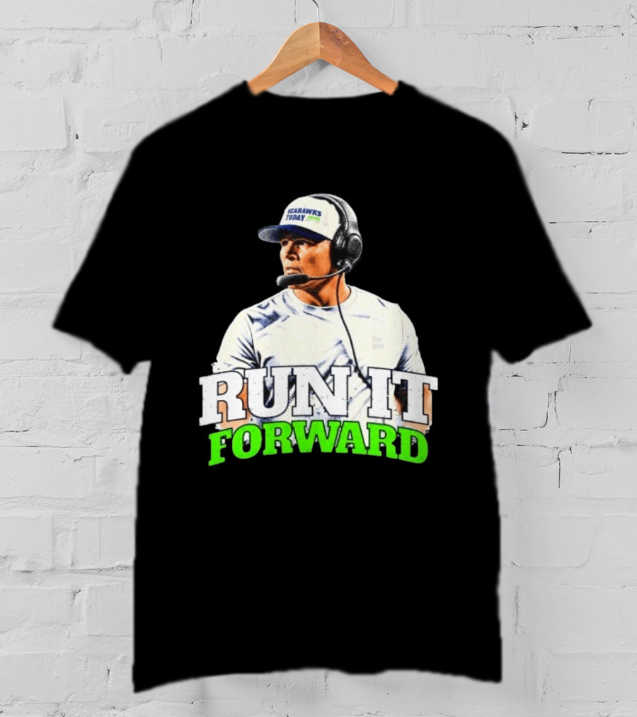 Seattle Seahawks Today Mike Macdonald Run It Forward T-Shirt