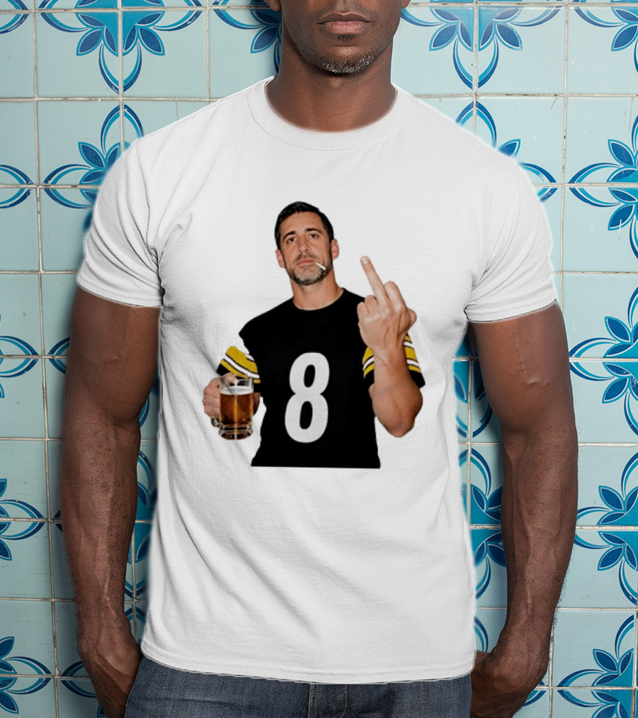 Aaron Rodgers Pittsburgh Steelers Number 8 Middle Finger And Beer Gesture T-Shirt