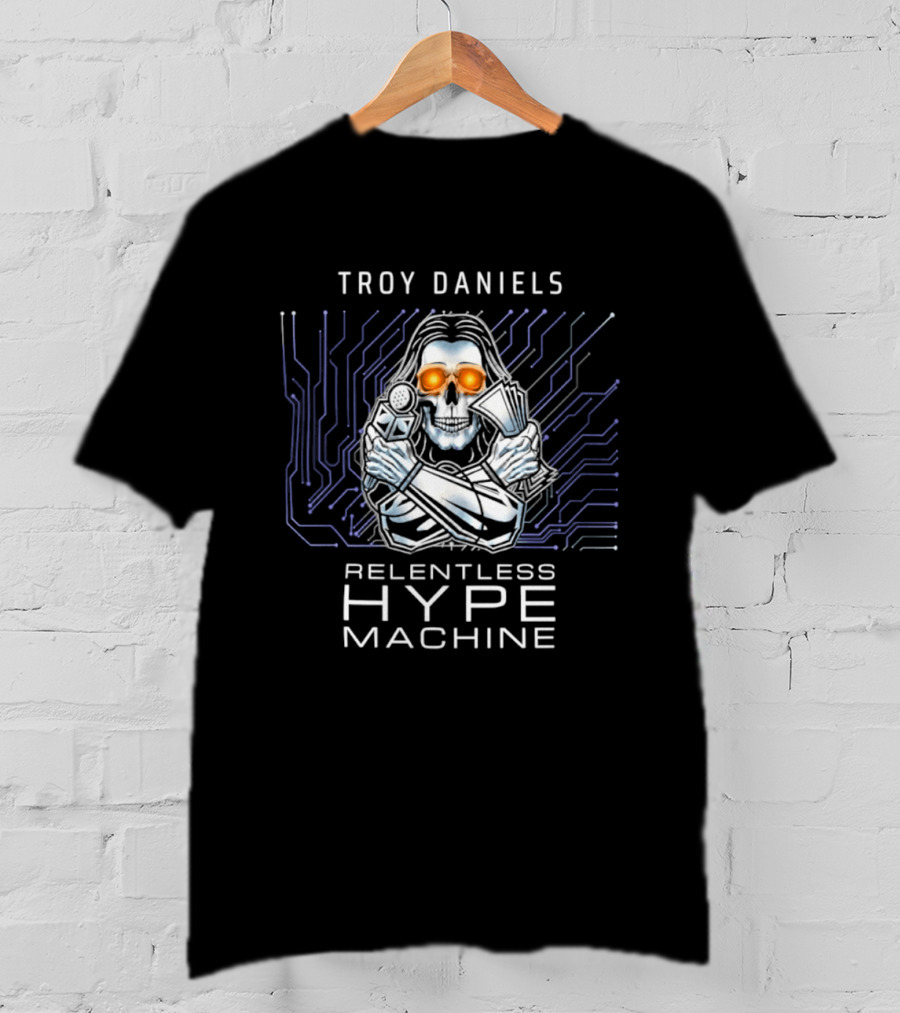 Troy Daniels Relentless Hype Machine Cybernetic Skull Circuitry T-Shirt