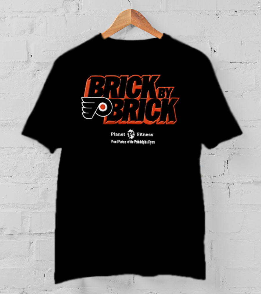 Brick By Brick Philadelphia Flyers Planet Fitness Partnership T-Shirt