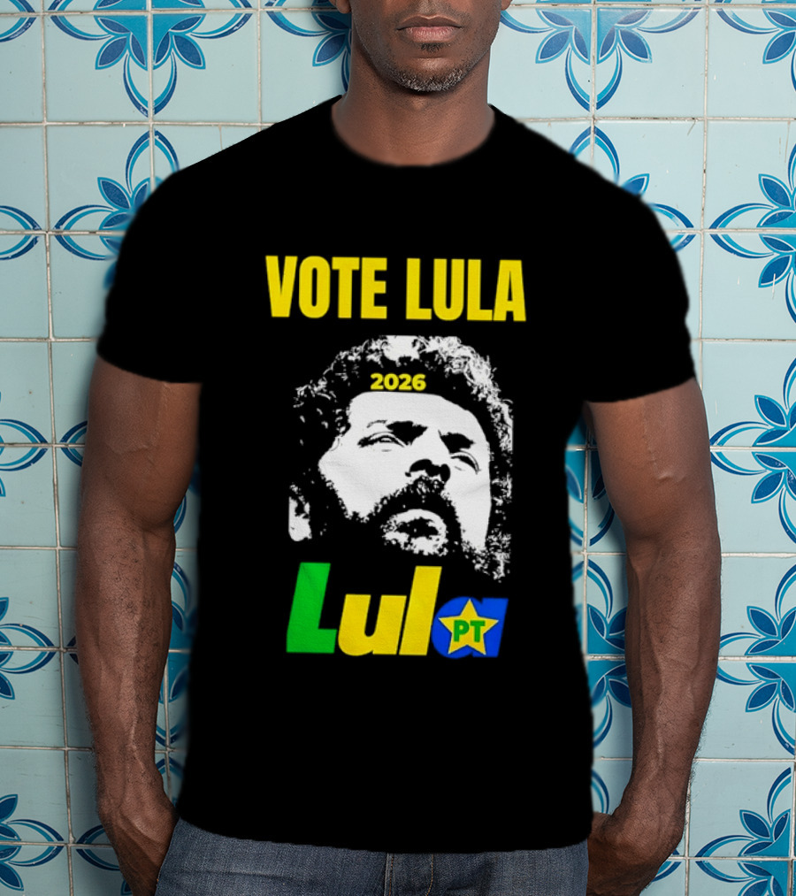 Vote Lula 2026 PT Brazil Politics Election Campaign T-Shirt