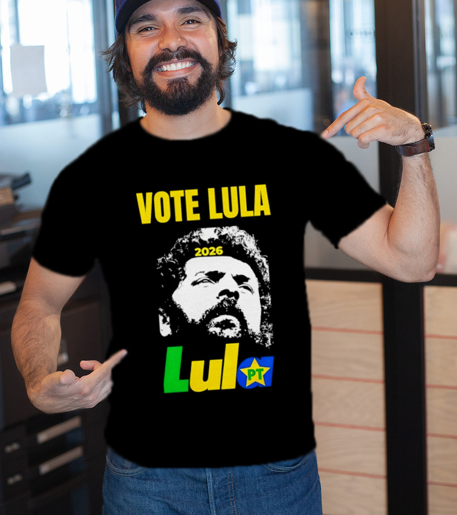 Vote Lula 2026 PT Brazil Politics Election Campaign T-Shirt