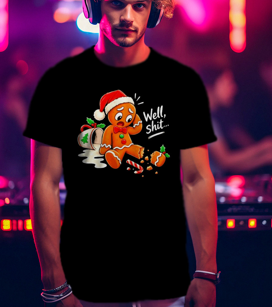 Well Shit Gingerbread Man Christmas Broken Cookie Candy Cane Hat T-Shirt
