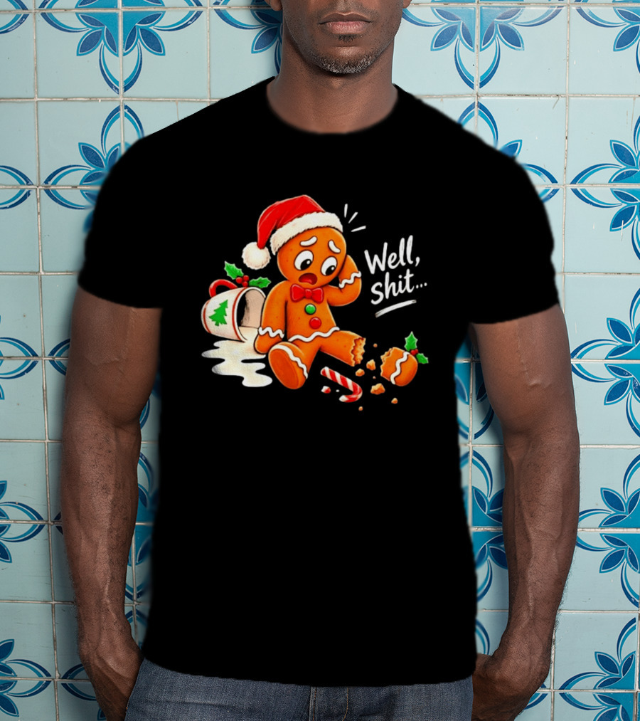 Well Shit Gingerbread Man Christmas Broken Cookie Candy Cane Hat T-Shirt