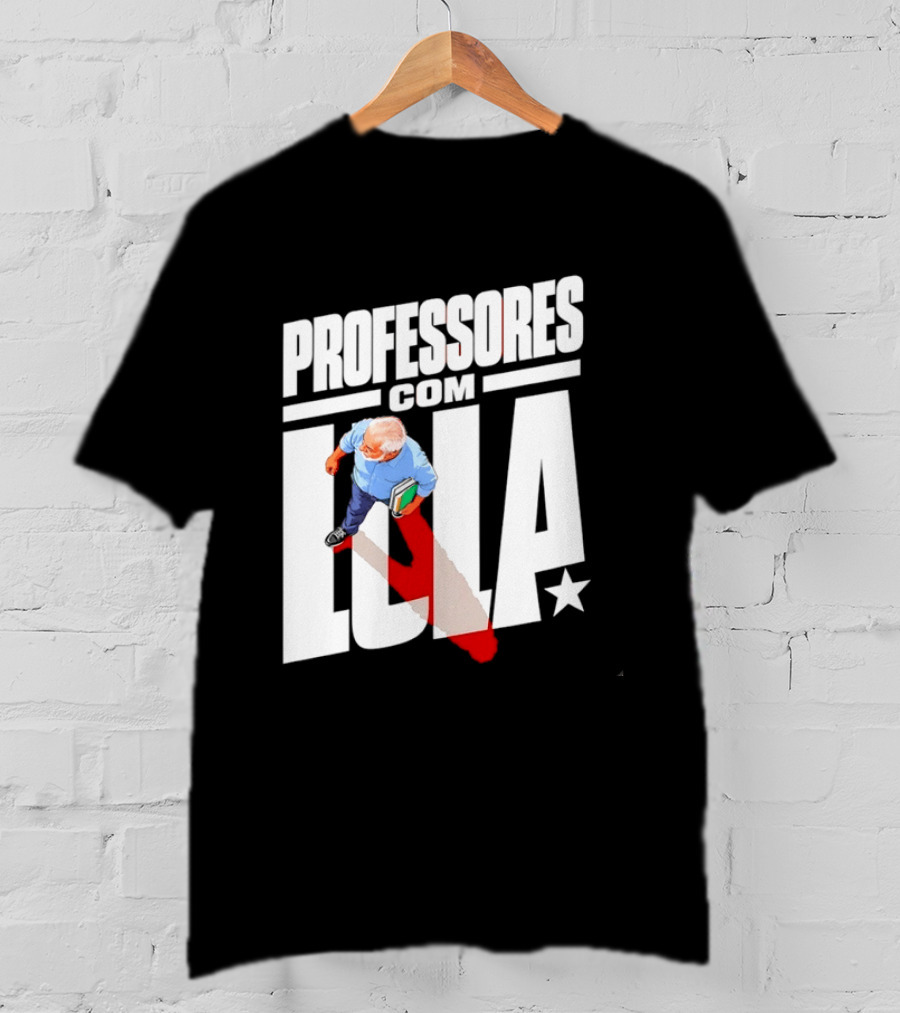 Professores Com Lula Brazil Politics PT Star T-Shirt