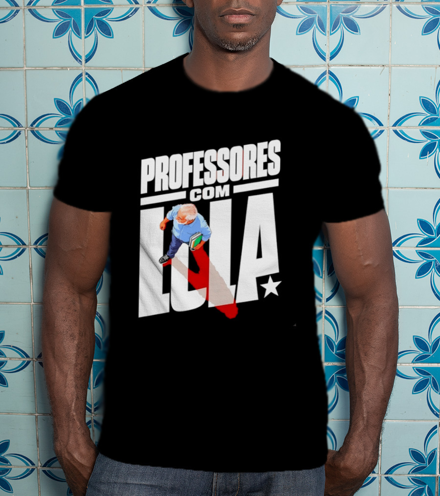 Professores Com Lula Brazil Politics PT Star T-Shirt