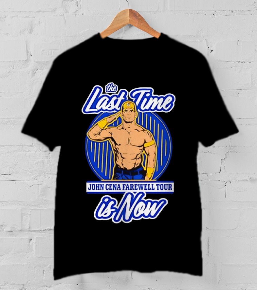 The Last Time John Cena Farewell Tour Is Now T-Shirt