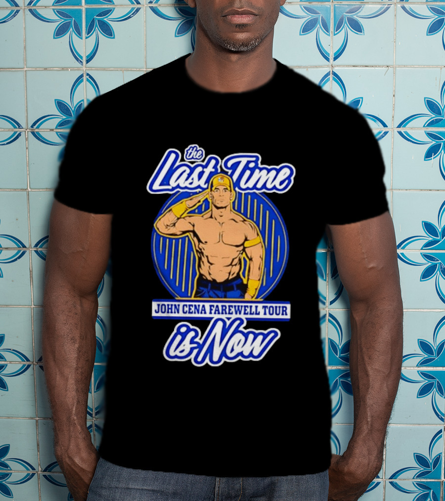 The Last Time John Cena Farewell Tour Is Now T-Shirt