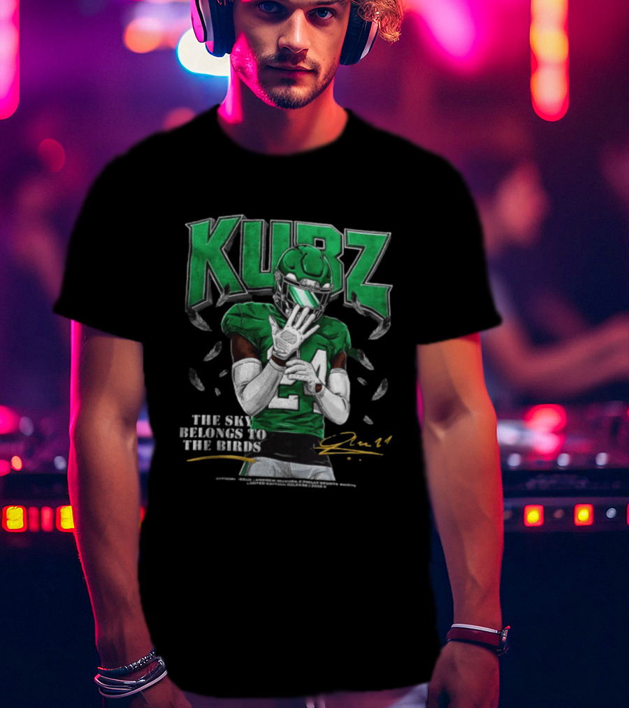 Kubz The SKY Belongs To The Birds Philadelphia Eagles 2026 T-Shirt