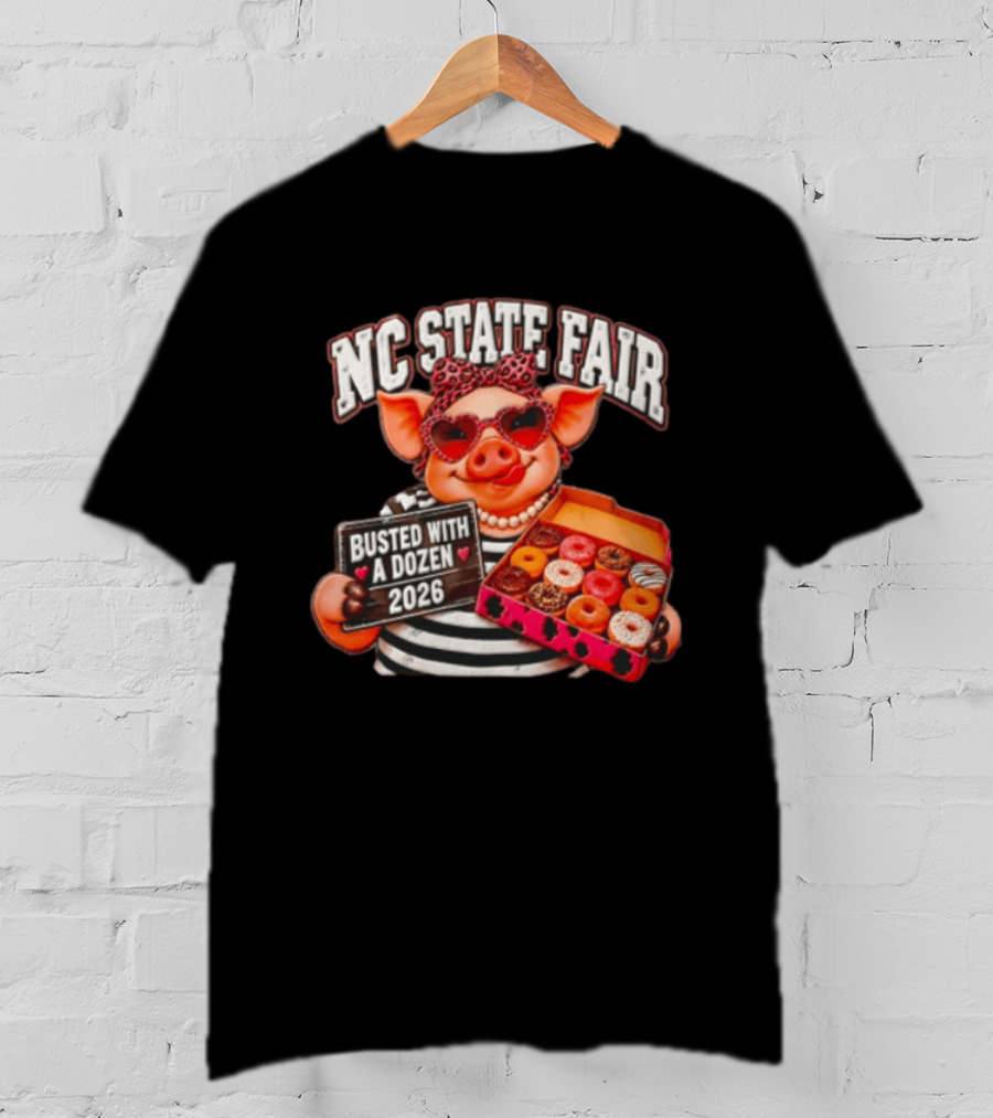 NC State Fair Busted With A Dozen 2026 Pig Leopard Headband Sunglasses T-Shirt
