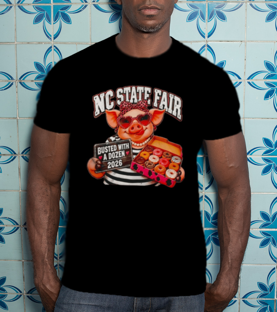 NC State Fair Busted With A Dozen 2026 Pig Leopard Headband Sunglasses T-Shirt