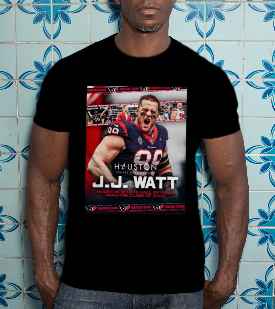 J.J. Watt Houston Texans Hall Of Fame Inductee Class Of 2026 T-Shirt