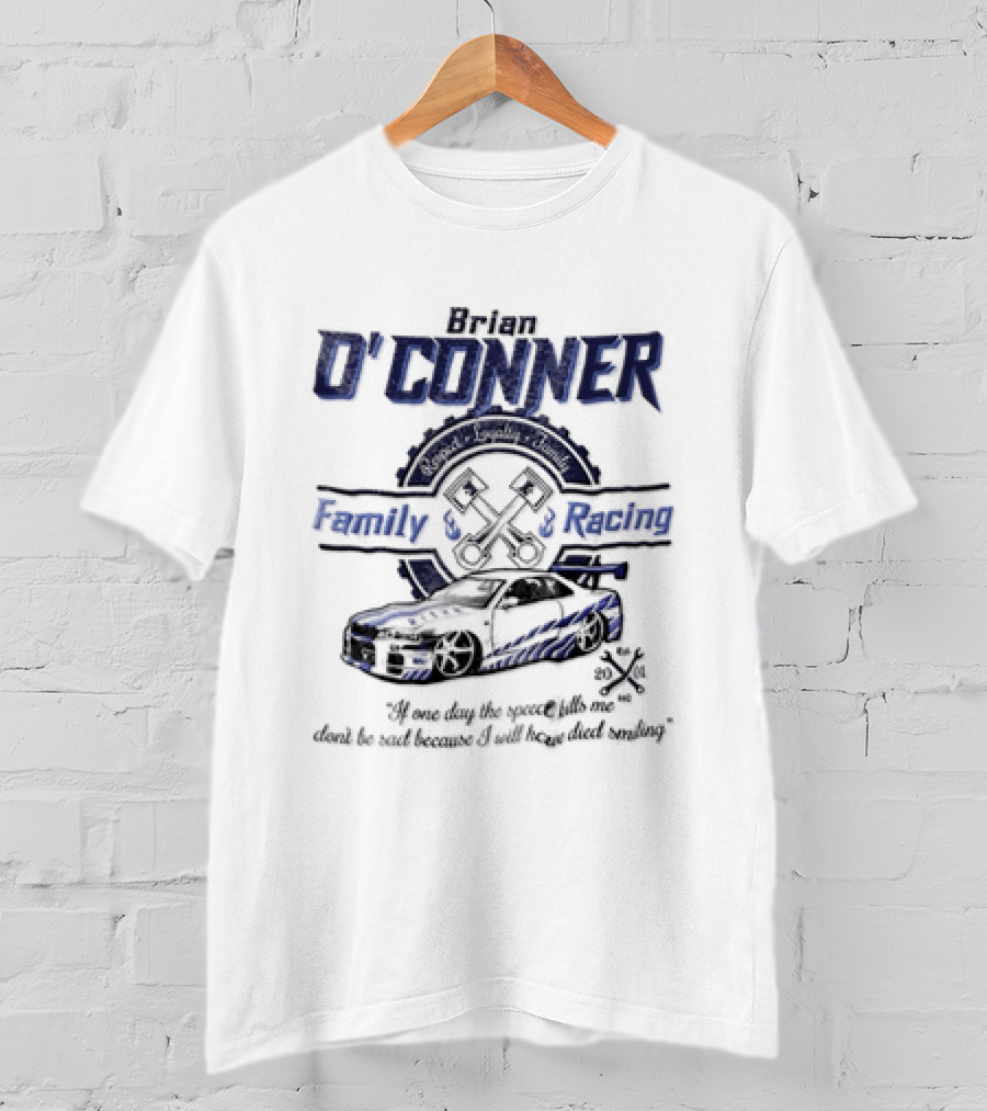 Brian O Conner Family Racing Fast And Furious T-Shirt