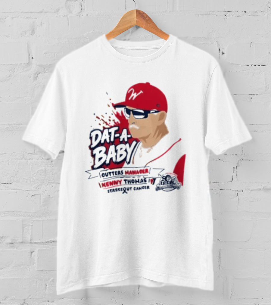 Dat A Baby Outters Manager Kenny Thomas Staskequt Cancer T-Shirt