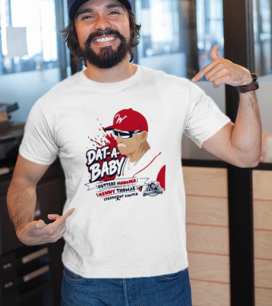 Dat A Baby Outters Manager Kenny Thomas Staskequt Cancer T-Shirt