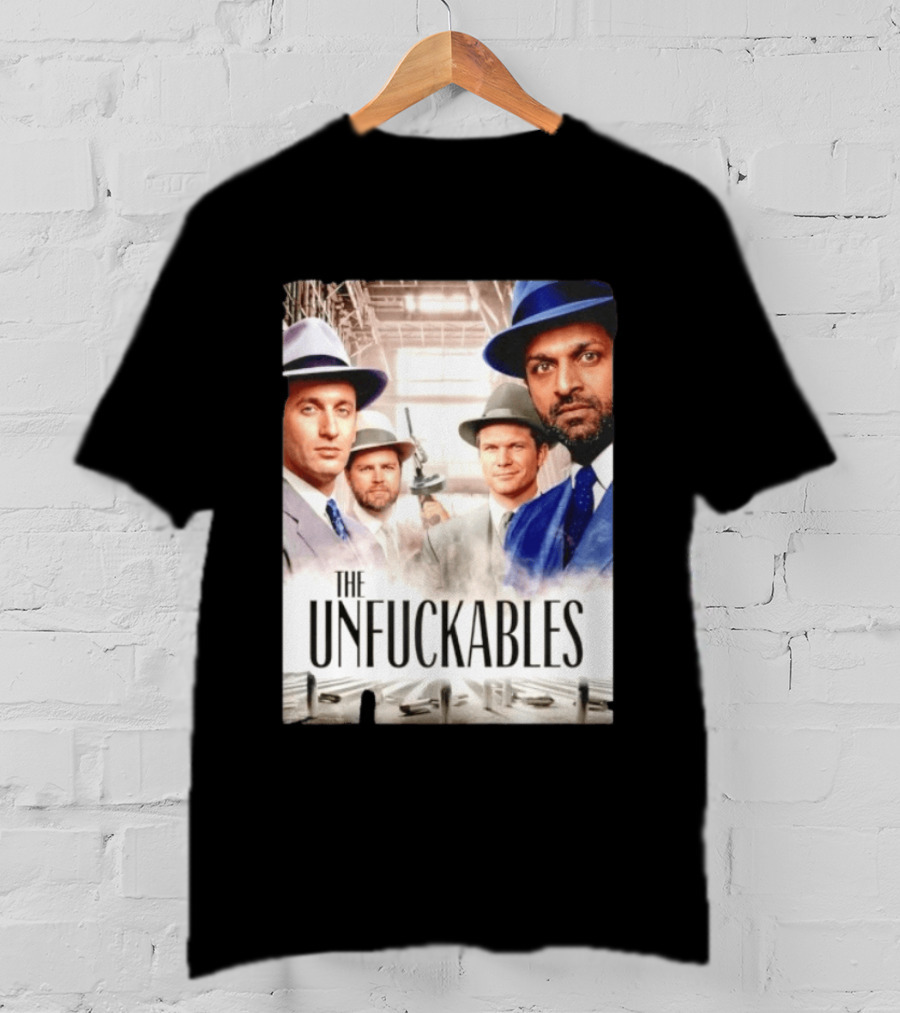The Unfuckables Gangster Mafia Style Quartet In Fedoras T-Shirt