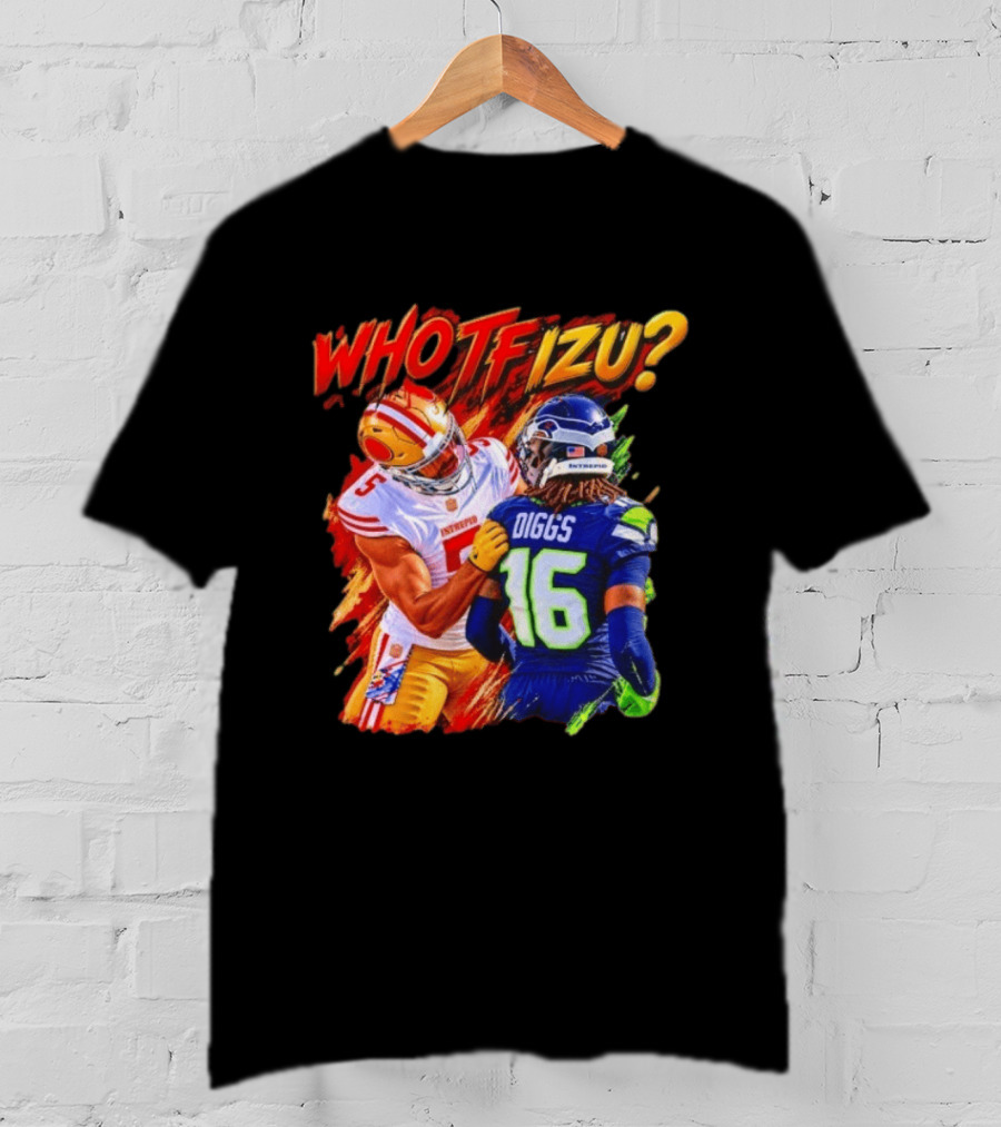 Who TF Izu Diggs 16 Intrepid Football Bootleg NFL Rivalry Red Blue 49ers Seahawks T-Shirt