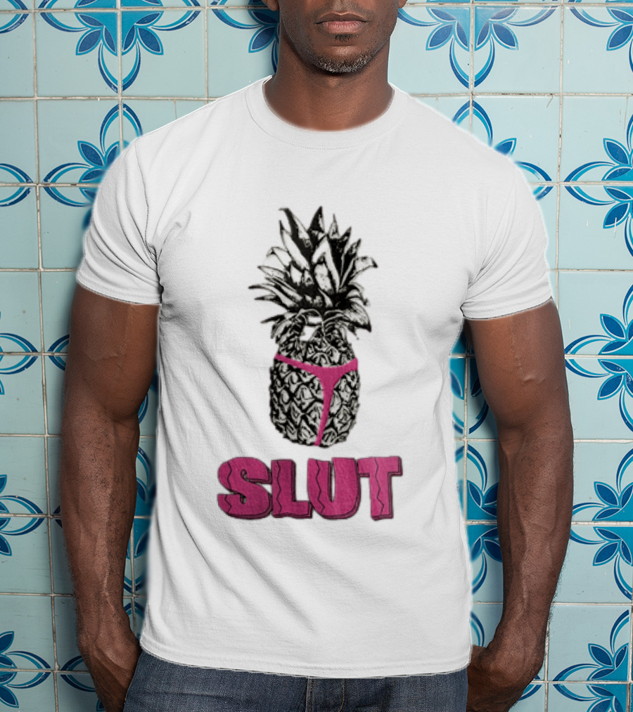 Pineapple In Pink Thong With Slut T-Shirt