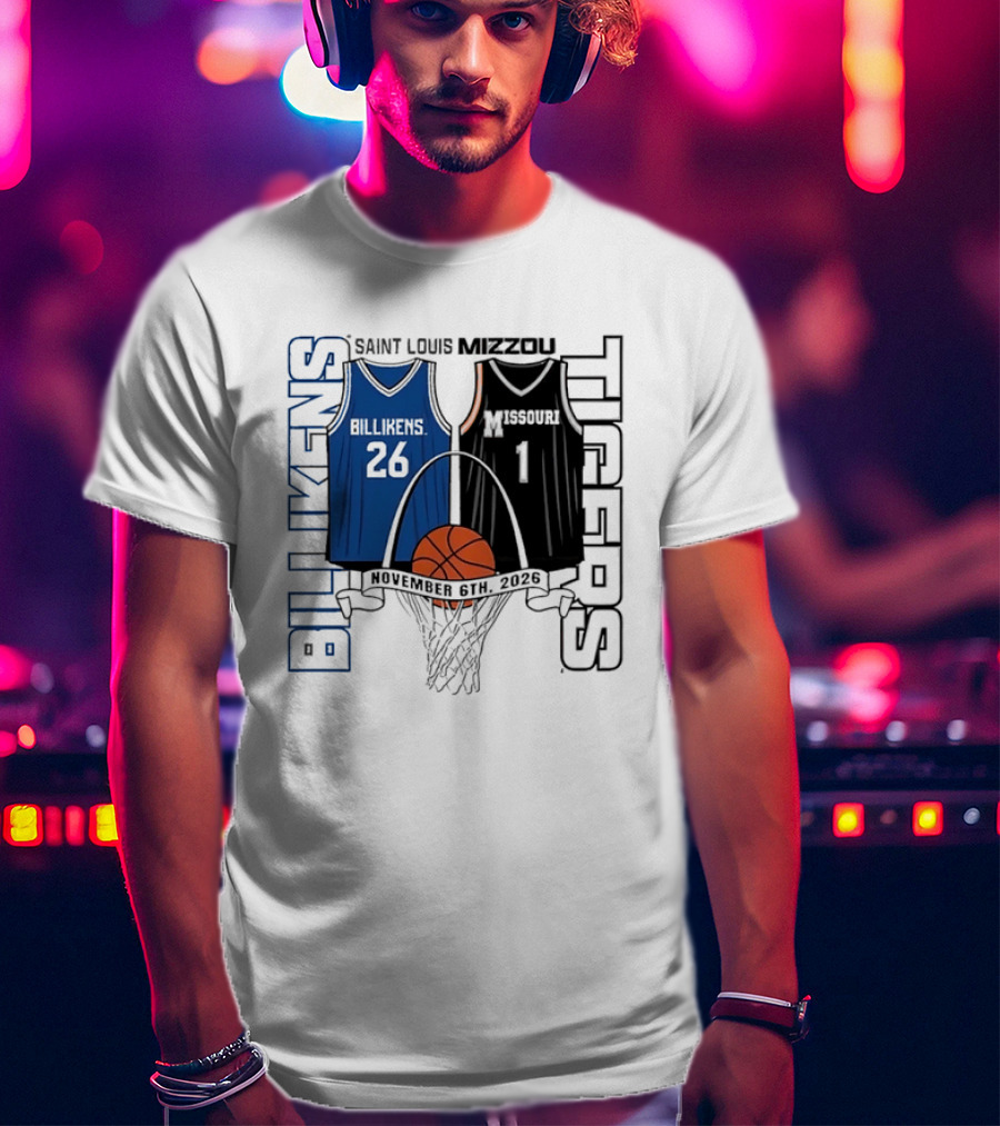 Saint Louis Billikens Vs Missouri Tigers Basketball November 6th 2026 T-Shirt