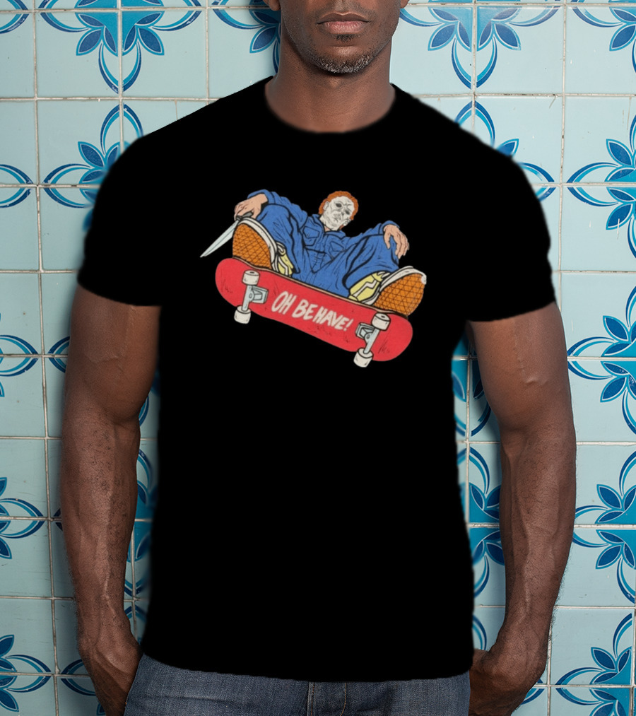 Michael Myers Oh Be Have Skateboard Halloween Horror Character Mashup T-Shirt